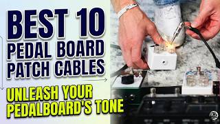 Best Pedal Board Patch Cables: Top 10 Picks for Every Budget