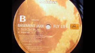 Basement Jaxx Fly Life (Original Mix)