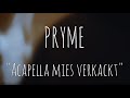 PRYME - Acapella mies verkackt (Prod. by SidekickBeats) Official Video