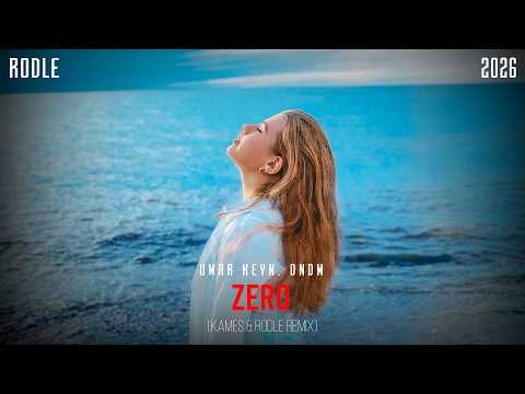 Umar Keyn, DNDM - Zero (Kames & Rodle Remix) #2026