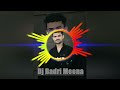Dil Legi Chori Dausa Ki Meenawati Mixx Dj Badri Meena