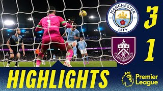 Alvarez &amp; Rodri Score City The Points | HIGHLIGHTS | Man City 3 - 1 Burnley