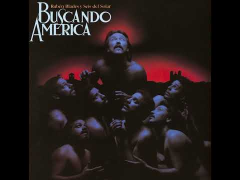 Rubén Blades y Seis Del Solar - Todos Vuelven (1984)