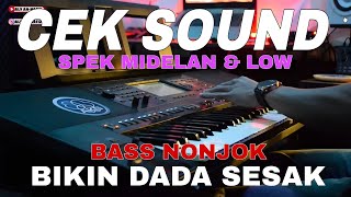 Download lagu CEK SOUND DANGDUT TEMPO LAMBAT ENAK BUAT MIDELAN BASS NONJOK DADA  mp3