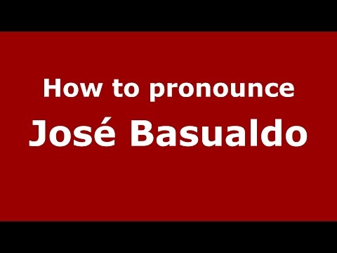 How to pronounce José Basualdo (Spanish/Argentina) - PronounceNames.com