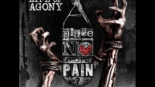 Incoming: Life Of Agony - A Place Where There's No More Pain
