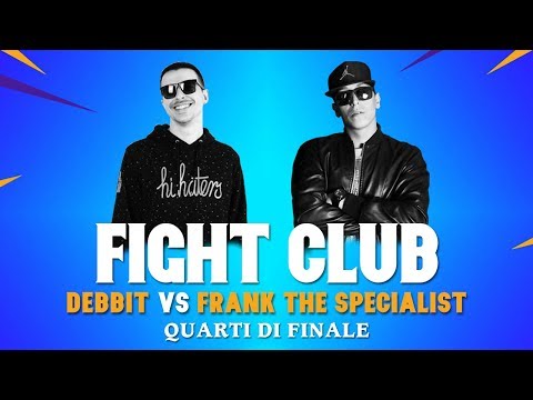 FIGHT CLUB - DEBBIT vs FRANK THE SPECIALIST - Quarti di Finale 1 (Finale VII edizione)