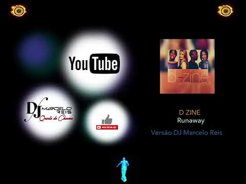 D-Zine - Runaway (Versão DJ Marcelo Reis)