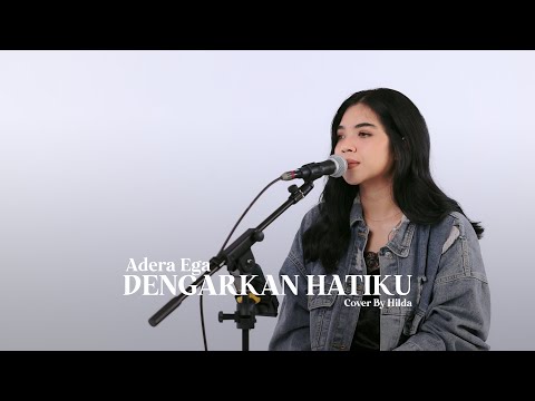 Dengarkan Hatiku - Adera feat. Nadiya Rawil (Cover by Hildara)