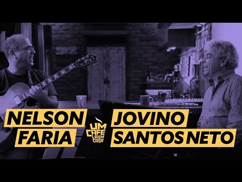 Um Café Lá em Casa com Jovino Santos Neto e Nelson Faria