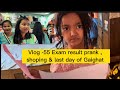 Vlog-55 Result prank ,shoping , & last day of Gaighat . Final exam मा First भनेको त result के भय