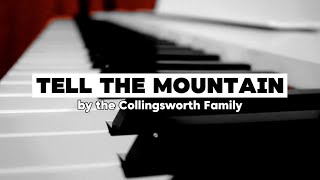 Tell the Mountain (Collingsworth Family) | Piano Accompaniment by Kezia Eve
