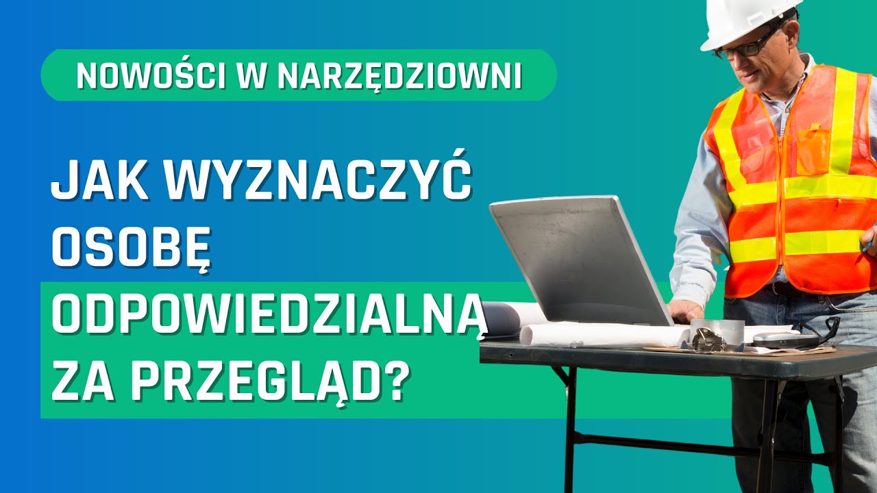 Przegląd techniczny: jak wybrać osobę odpowiedzialną w Twojej firmie?