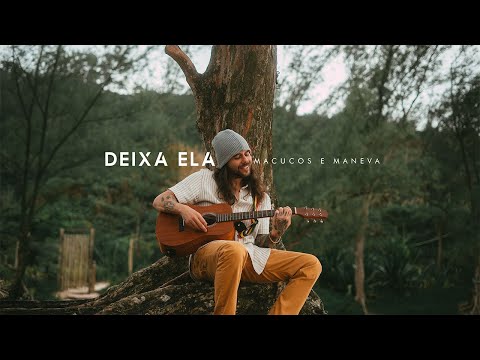 Macucos e Maneva - Deixa Ela
