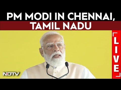 PM Modi In Chennai LIVE | PM Modi LIVE | PM Modi LIVE Speech Today | PM Modi
