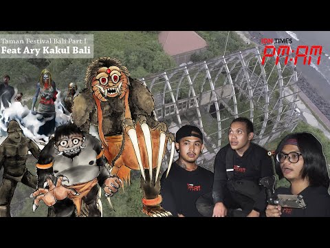 PM:AM feat Arykakul : Explore Taman Festival Bali Part 1