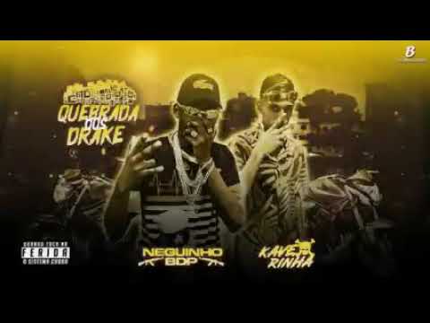 MC NEGUINHO BDP E MC KAVERINHA - QUEBRADA DOS DRAKE 2021