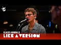 Glass Animals - 'Heat Waves' (live for Like A Version)