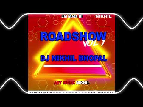 Rat Diya Bujha Ke Piya ( Dance Mix ) ROADSHOW VOL 1 KISI DJ NIKHIL BHOPAL