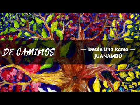 Juanambú - Desde Una Rama (Cover)