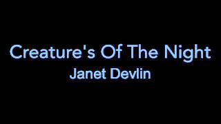 Creatures of the Night - Janet Devlin
