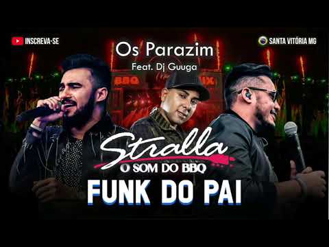 Funk do Pai - Os Parazim feat. DJ Guuga