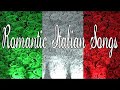 Romantic Italian Songs Best Italian Love Songs Italian Music