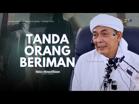 USTAZ AHMAD RIZAM - TANDA ORANG BERIMAN