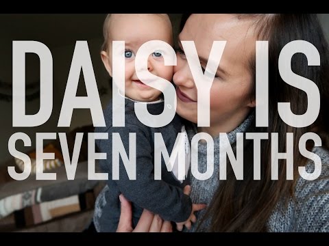 SEVEN MONTH BABY UPDATE  - DAISY NELLE | Charlotte Taylor