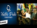 Kutti Puli Kuttam | Thuppaki | Vijay | Vertical Lyrical Video | Quote_spk