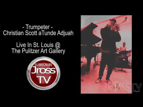 James Ross @ Christian Scott - Live @ Pulitzer Art Gallery - www.Jross-tv.com (St. Louis)