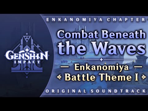 Combat Beneath the Waves — Enkanomiya Battle Theme I | Genshin Impact OST: Enkanomiya Chapter