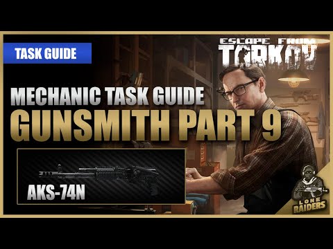 Gunsmith Part 9 (12.12 AKS-74N) - Mechanic Task Guide - Escape From Tarkov EFT
