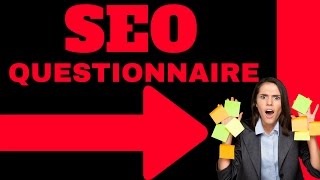 SEO Questionnaire for Clients 2017 ❓ (What To Ask For)