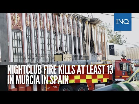 Nightclub fire kills at least 13 in Murcia in Spain