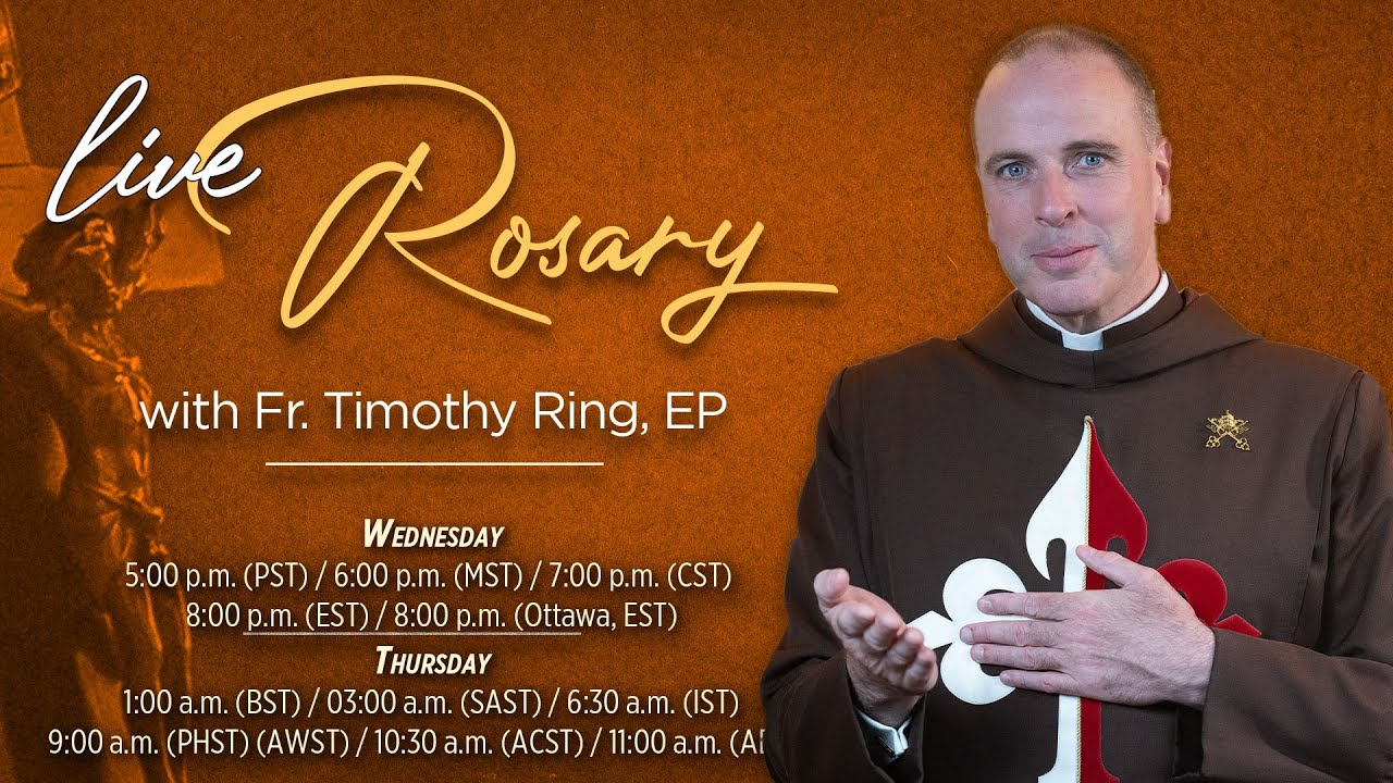 🔴 Rosary of the Consecrated to Our Lady with Fr. Timothy Ring