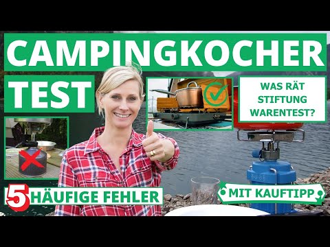 Bester Campingkocher - 5 häufige Fehler