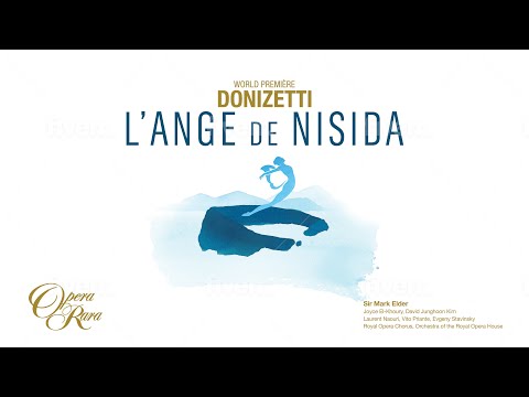 Donizetti L'Ange de Nisida (Orchestra of the Royal Opera House & Sir Mark Elder) Opera Rara