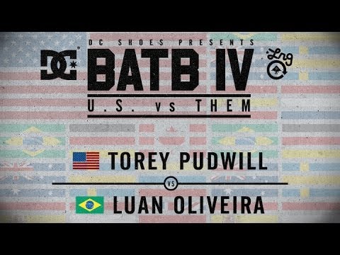 Torey Pudwill Vs Luan Oliveira: BATB4 - Round 1