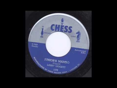 LARRY LIGGETT - JUNIOR'S MAMBO - CHESS