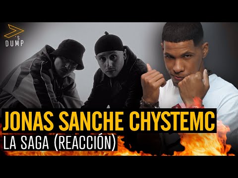 Jonas Sanche, Chystemc - LA SAGA Reaccion