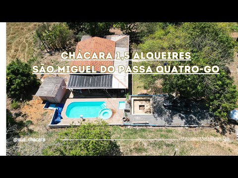 Vendo chácara 1,5 Alqueires em São Miguel do Passa Quatro -  Goiás 