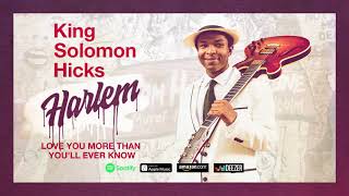 King Solomon Hicks - I Love You More Than You'll Ever Know video
