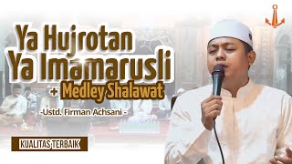 Download lagu Firman Achsani  |  Ya Hujrotan-Ya Imama Rusli & Medley Shalawat mp3