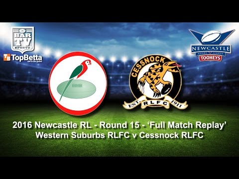 2016 Newcastle RL Round 15 Full Match Replay - Western Suburbs v Cessnock Goannas