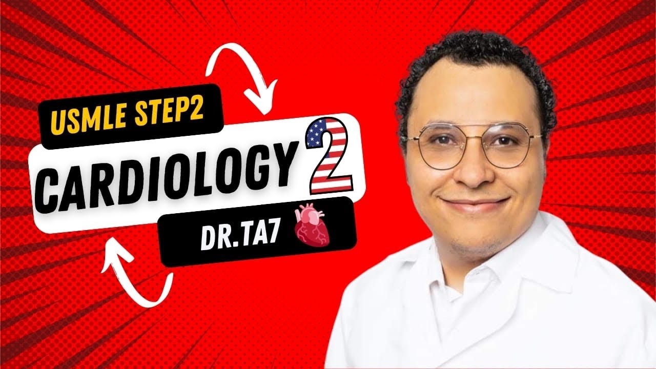 DR TA7 USMLE CLINICAL MEMBERSHIP: CARDIOLOGY 2