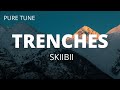 Skiibii trenches official lyrics video