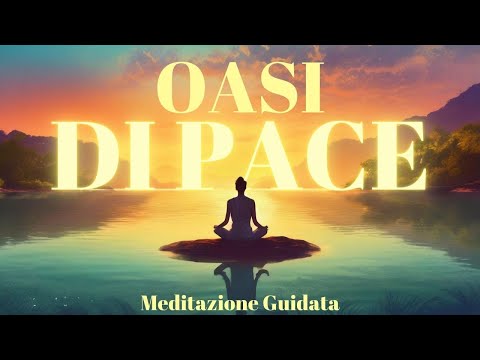 Oasi di Pace - Meditazione Guidata