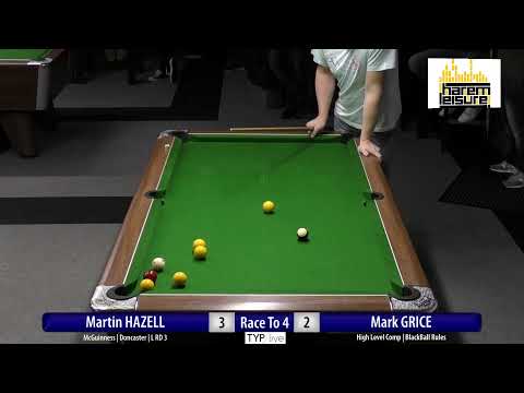 Live Pool Action: Martin Hazel v Mark Grice | Race To 4 | High Level Comp | Blackball Rules