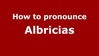 How to pronounce Albricias
